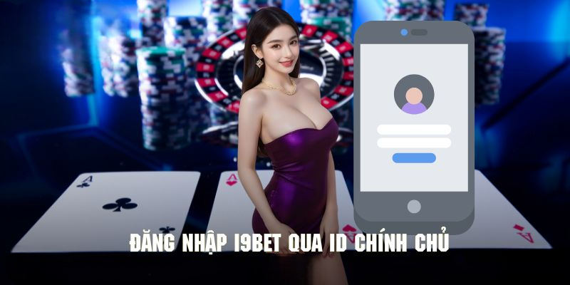 Đăng Nhập I9bet Tham Gia Game Cá Cược Online Cực Đa Dạng