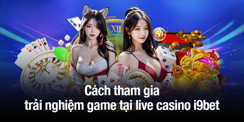 Casino I9BET Siêu Hấp Dẫn Với 101+ Tựa Game Đình Đám